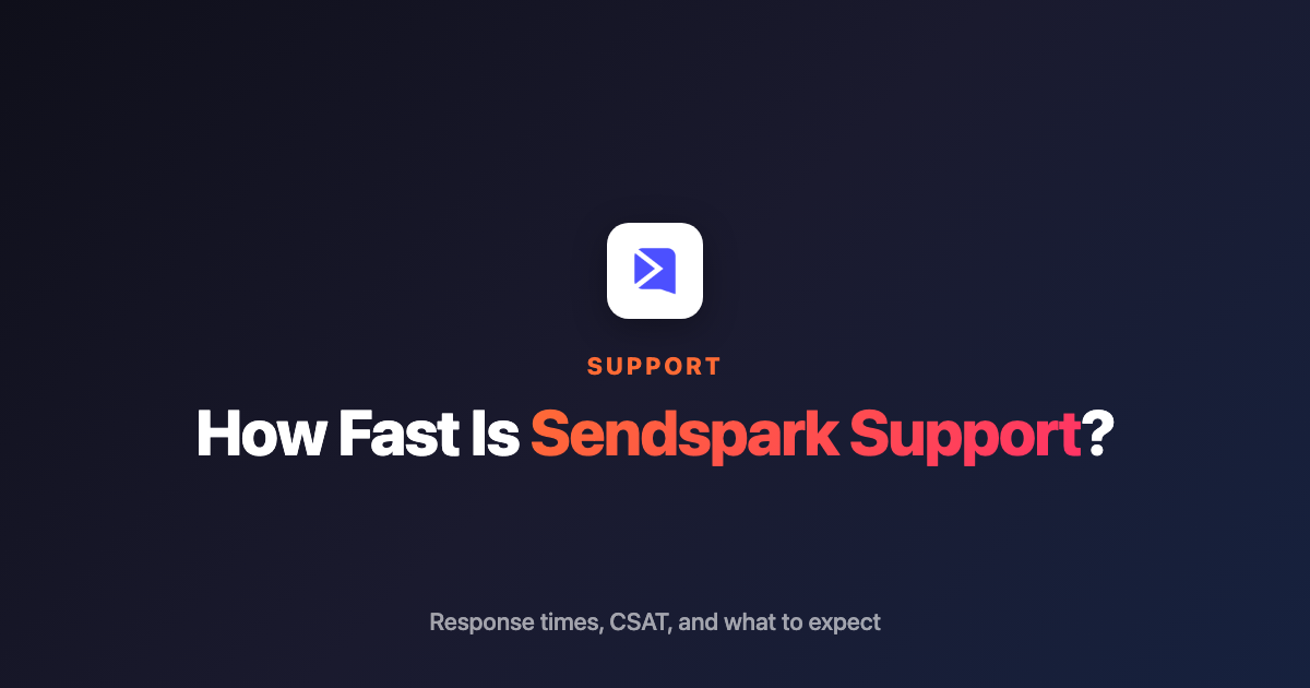 Sendspark support response times and CSAT vs industry benchmarks